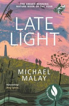 Paperback Late Light: WINNER OF THE 2024 WAINWRIGHT PRIZE FOR NATURE WRITING Book