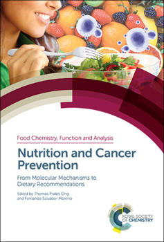 Hardcover Nutrition and Cancer Prevention: From Molecular Mechanisms to Dietary Recommendations Book