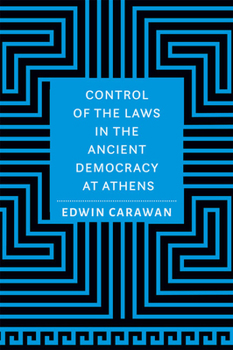 Hardcover Control of the Laws in the Ancient Democracy at Athens Book