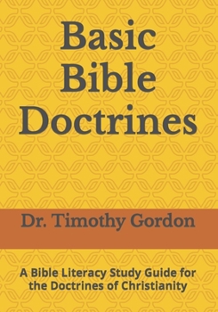 Paperback Basic Bible Doctrines: A Bible Literacy Study Guide for the Doctrines of Christianity Book