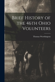 Paperback Brief History of the 46th Ohio Volunteers Book