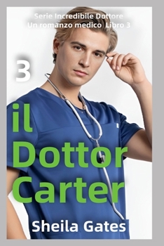 Paperback Il dottor Carter: Un romanzo medico Libro 3 [Italian] Book