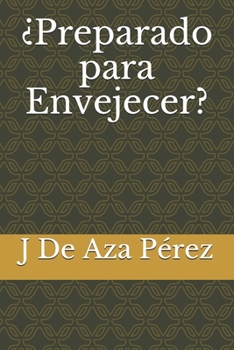 Paperback ¿Preparado para Envejecer? [Spanish] Book