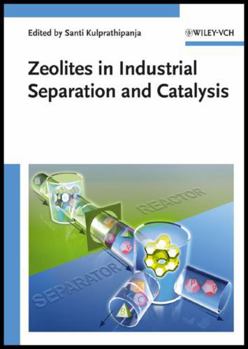 Hardcover Zeolites in Industrial Separation and Catalysis Book