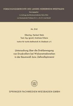 Paperback Untersuchung Über Die Drehbewegung Von Druckrollern Bei Walzenstreckwerken in Der Baumwoll- Bzw. Zellwollspinnerei [German] Book