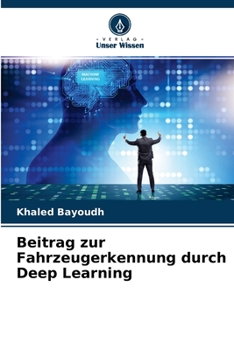 Paperback Beitrag zur Fahrzeugerkennung durch Deep Learning [German] Book