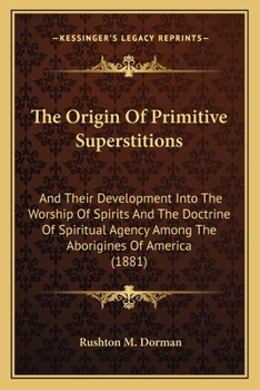 The Origin of Primitive Superstitions
