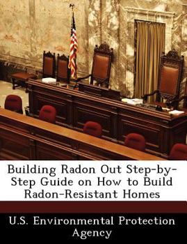 Building Radon Out Step-by-Step Guide on How to Build Radon-Resistant Homes