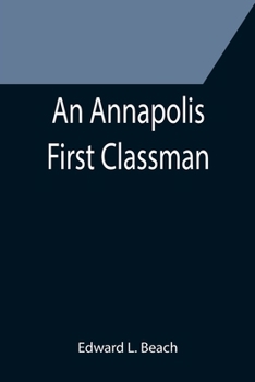 Paperback An Annapolis First Classman Book