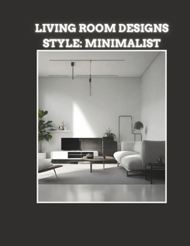 Paperback Living Room Designs: Style: Minimalist Book