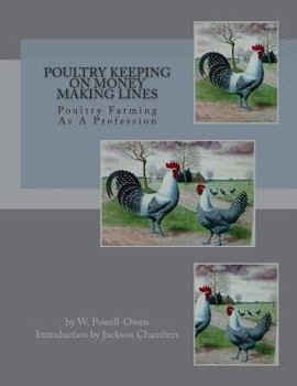 Paperback Poultry Keeping on Money Making Lines: Poultry Farming As A Profession Book