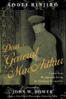 Hardcover Dear General MacArthur: Letters from the Japanese During the American Occupation Book