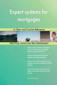 Paperback Expert systems for mortgages: A Clear and Concise Reference Book