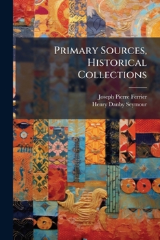 Paperback Primary Sources, Historical Collections Book