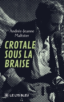 Paperback Crotale sous la braise [French] Book