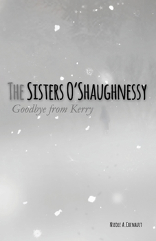 Paperback The Sisters O'Shaughnessy: Goodbye from Kerry Book