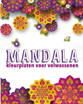 Paperback Mandala kleurboek voor volwassenen: bloemen [Dutch] Book