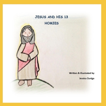 Paperback Jesus and His 13 Homies Book