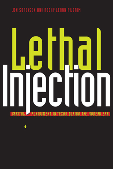Paperback Lethal Injection: Capital Punishment in Texas During the Modern Era Book