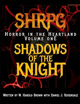 Paperback SHRPG Horror in the Heartland: Chapter One - Shadows of the Knight Book