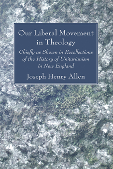 Paperback Our Liberal Movement in Theology Book
