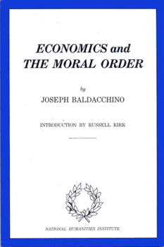 Paperback Economics and the Moral Order Book