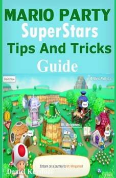 Paperback Mario Party SuperStars Tips and Tricks Guide: Beginners to Pro Guide in 1 Hour Book