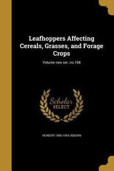 Paperback Leafhoppers Affecting Cereals, Grasses, and Forage Crops; Volume new ser.: no.108 Book