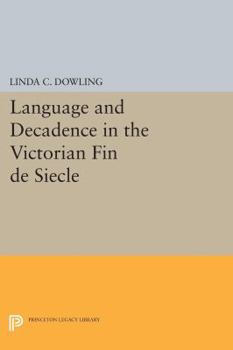 Paperback Language and Decadence in the Victorian Fin de Siecle Book
