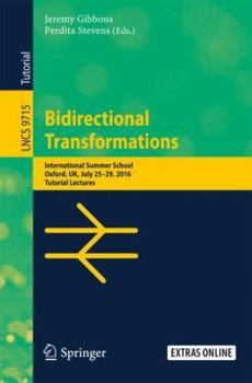 Paperback Bidirectional Transformations: International Summer School, Oxford, Uk, July 25-29, 2016, Tutorial Lectures Book