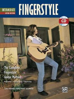 Paperback Complete Fingerstyle Guitar Method: Intermediate Fingerstyle Guitar (Complete Fingerstyle Guitar Method) (Book & CD) Book