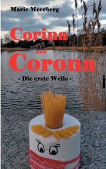 Paperback Corina und Corona: Die erste Welle [German] Book