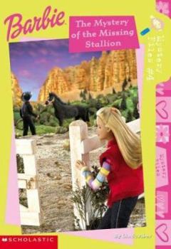The Mystery Of The Missing Stallion - Book #4 of the Barbie Mystery Files