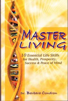 Paperback Master Living: 10 Essential Keys for Health, Prosperity, Success and Peace of Mind Book
