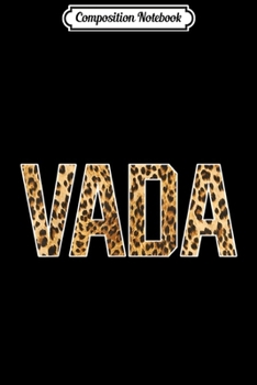 Composition Notebook: Vada First Name Cheetah Skin Birthday Gift  Journal/Notebook Blank Lined Ruled 6x9 100 Pages