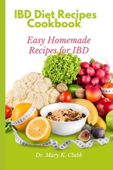 Paperback IBD Diet Recipes Cookbook: Easy Homemade Recipes for IBD Book