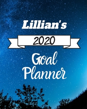 Lillian's 2020 Goal Planner: 2020 New Year Planner Goal Journal Gift for Lillian  / Notebook / Diary / Unique Greeting Card Alternative