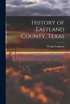Paperback History of Eastland County, Texas Book