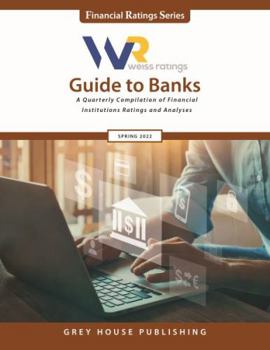 Paperback Weiss Ratings Guide to Banks, Spring 2022: 0 Book