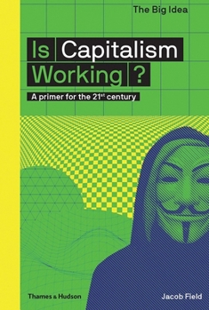 Paperback Is Capitalism Working? (the Big Idea Series) Book