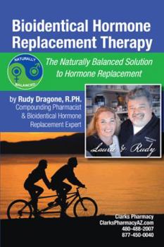 Paperback Bioidentical Hormone Replacement Therapy: The Naturally Balanced Solution to Hormone Replacement Book