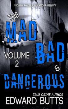 Paperback The Mad, Bad, and Dangerous (Volume 2) Book