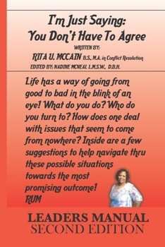 I'm Just Saying: You Don't Have To Agree: Leaders Manual