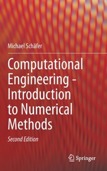 Hardcover Computational Engineering - Introduction to Numerical Methods Book