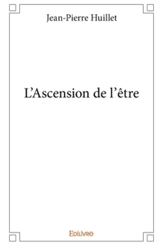 Paperback L'Ascension de l'être [French] Book