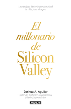 Paperback El Millonario de Silicon Valley / The Silicon Valley Millionaire [Spanish] Book