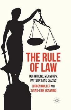 Paperback The Rule of Law: Definitions, Measures, Patterns and Causes Book