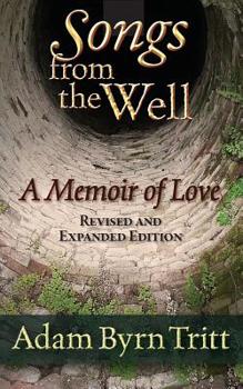 Paperback Songs from the Well: A Memoir of Love Book