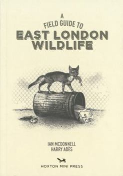 Paperback A Field Guide to East London Wildlife Book
