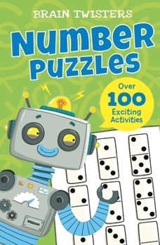 Paperback Brain Twisters: Number Puzzles: Over 80 Exciting Activities Book